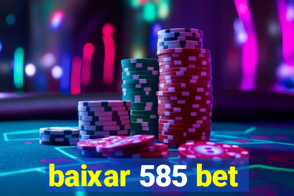 baixar 585 bet